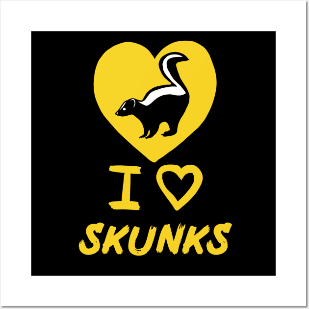 I Love Skunks for Skunk Lovers, Yellow Wall Art by Mochi Merch